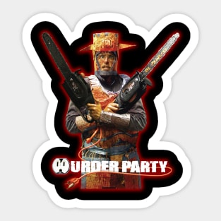 Murder Party Sticker